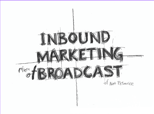 Hand-drawn black-and-white sketch reading “Inbound Marketing for Broadcast,” with rough pencil-style lettering and guide lines on a white background.